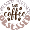 STRESSED BLESSED AND COFFEE OBSESSED.png