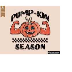 Pump-Kin Season PNG , Halloween Sublimation Design , Gym png, png for men, mens halloween png, funny png, Digital Downlo