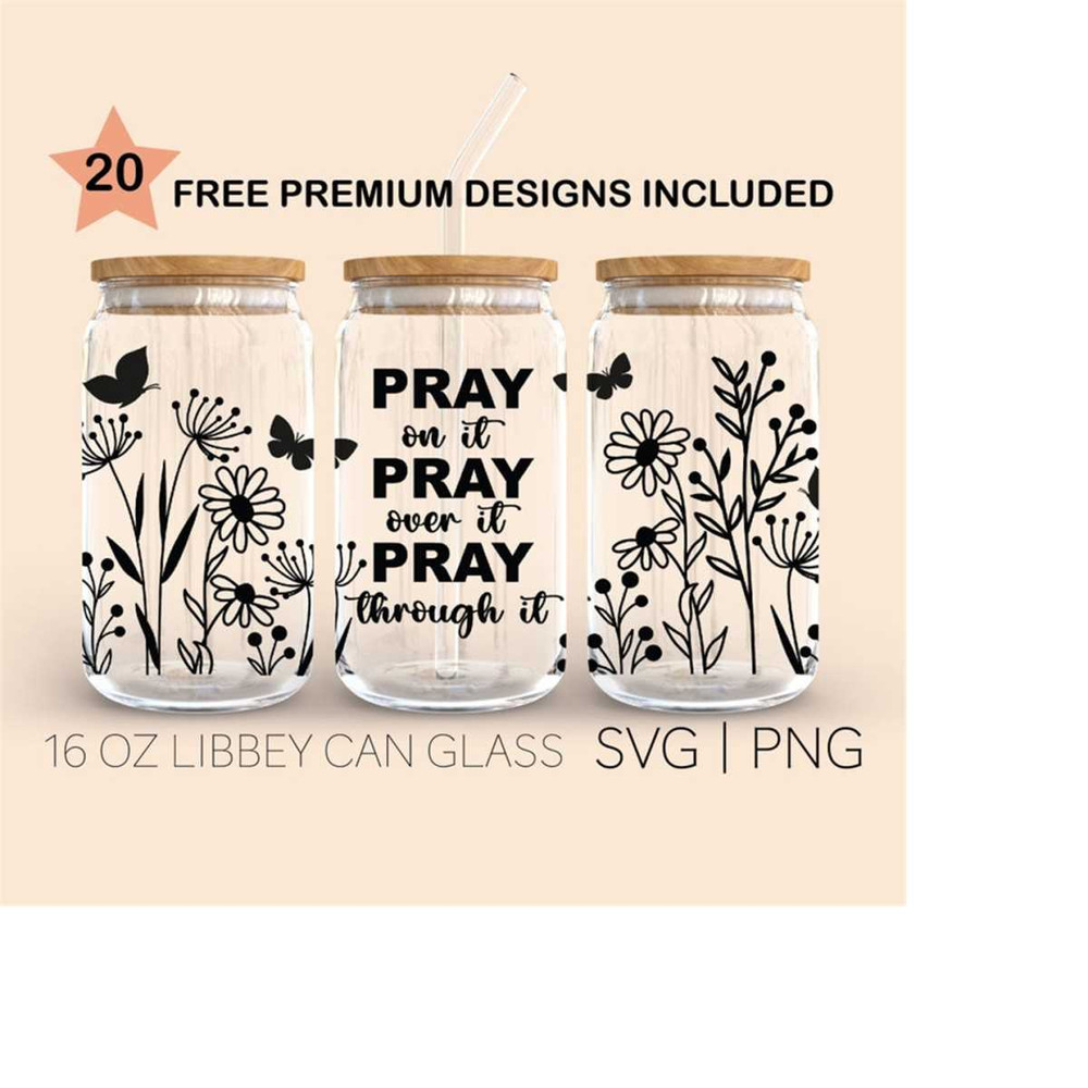 MR-2892023231448-pray-on-it-pray-over-it-pray-through-it-16-oz-glass-can-cut-image-1.jpg