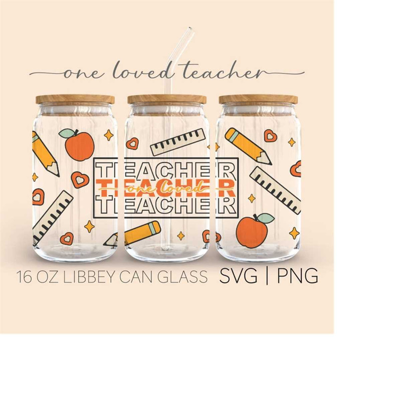 MR-2892023233923-one-loved-teacher-16oz-glass-can-cutfile-teacher-svg-one-image-1.jpg