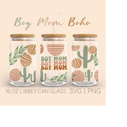boy mom boho libbey can glass svg, 16 oz can glass, boy mom svg, momlife svg, beer can glass, boho svg, libbey full wrap