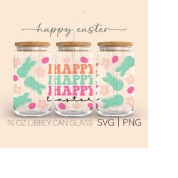 Happy Easter  16 Oz Glass Can Cut File, Easter Can Glass Wrap svg, Bunny Can Glass Wraps, Bunnies Can Glass Wrap Svg png