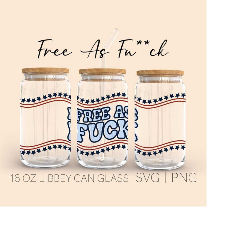 MR-2892023234931-free-as-f-libbey-can-glass-svg-16-oz-can-glass-freedom-svg-image-1.jpg