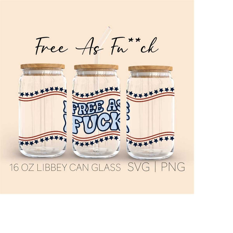 MR-2892023234931-free-as-f-libbey-can-glass-svg-16-oz-can-glass-freedom-svg-image-1.jpg