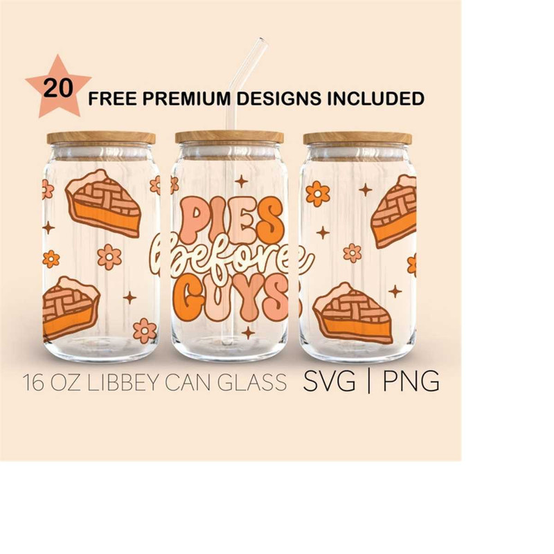 MR-299202302217-pies-before-guys-svg-16oz-glass-can-cutfile-thanksgiving-image-1.jpg