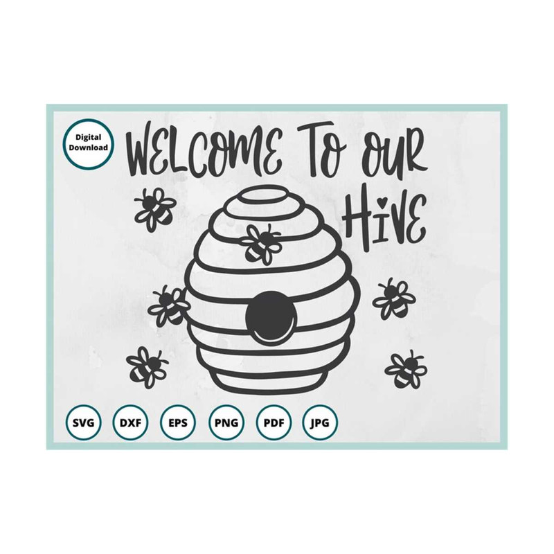 MR-29920238841-bee-svg-welcome-to-our-hive-svg-honey-bee-svg-welcome-image-1.jpg