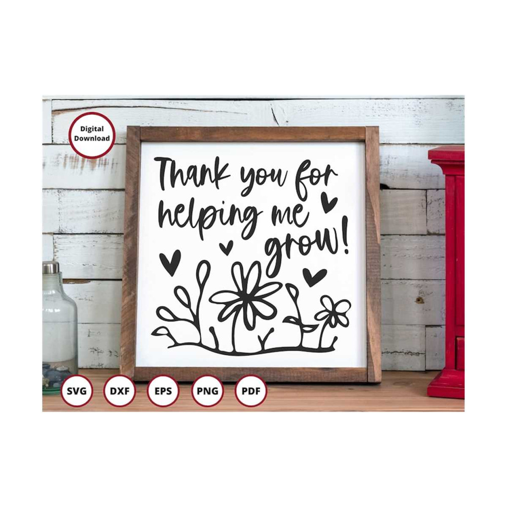 MR-299202381043-thank-you-for-helping-me-grow-svg-teacher-svg-principal-image-1.jpg