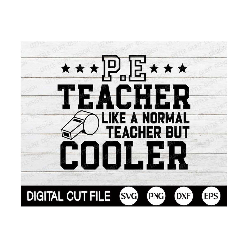 MR-299202381555-pe-teacher-like-a-normal-teacher-but-cooler-svg-funny-teacher-image-1.jpg