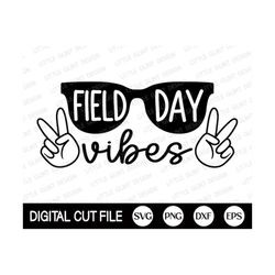 field day vibes svg, field day svg, last day of school, school game day, fun day, teacher shirt, svg files for cricut
