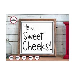 Hello Sweet Cheeks Svg | Bathroom Svg | Funny Bathroom Svg | Bathroom Decor Svg | Hello Svg | Restroom Sign Svg | Bathro