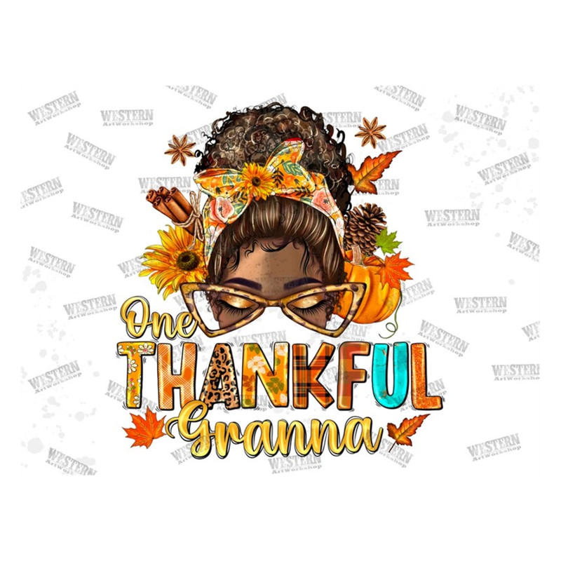 MR-299202385832-one-thankful-granna-png-thanksgiving-sublimation-messy-bun-image-1.jpg