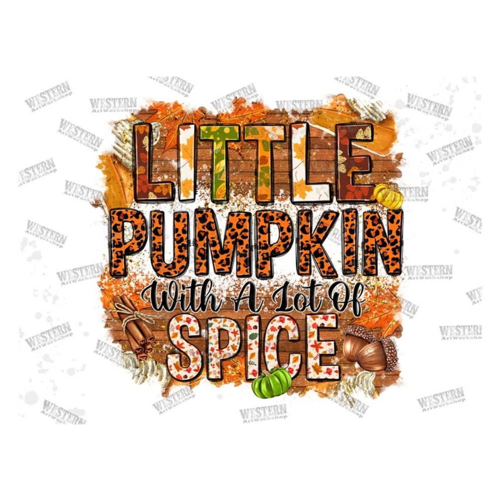 MR-29920239756-little-pumpkin-with-a-lot-of-spice-png-sublimation-design-image-1.jpg