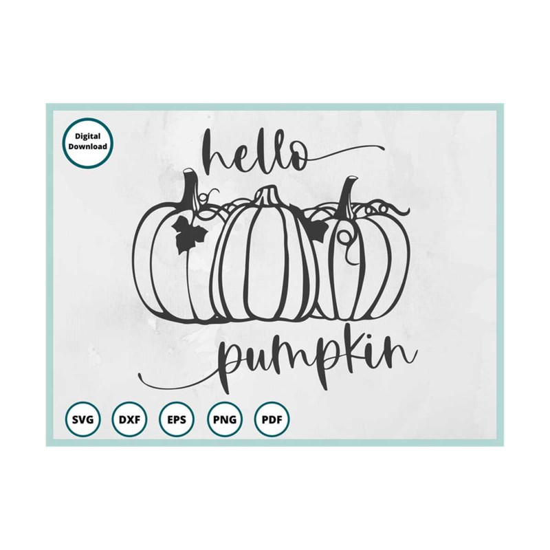 MR-29920239243-hello-pumpkin-svg-pumpkin-svg-hello-fall-svg-fall-sign-image-1.jpg