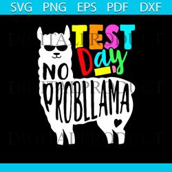 testing test day no prob llama teacher professor joke svg
