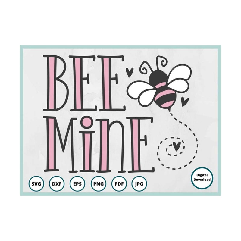 MR-299202394019-bee-mine-svg-valentine-svg-honey-bee-svg-bee-svg-image-1.jpg
