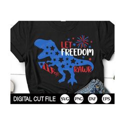 patriotic dinosaur svg, 4th of july svg, let freedom rawr svg, america boy, kids 4th july shirt, png, svg files for cric