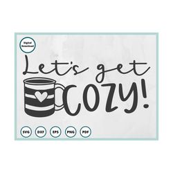 hot chocolate svg | lets get cozy svg | popular svg | coffee mug svg | coffee svg | hot cocoa svg | pot holder svg | win