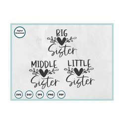 big sister svg | sisters svg | little sister svg | cut file png dxf eps pdf