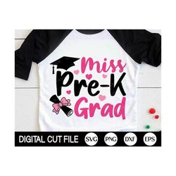 Miss Pre-K Grad, Last Day of School SVG, Pre-K Grad SVG, Pre-K Graduation Gift for Kids, Pre-School, Png, Svg Files for