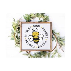 bee svg | bee happy svg | bee kind svg | bee positive svg | bumble bee svg | honeybee  svg | bee honest svg | bee humble