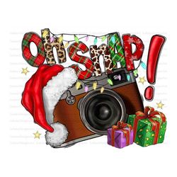 Christmas Oh Snap! Png Sublimation Design, Christmas, Merry Christmas Png, Camera Christmas, Christmas photo camera Png,