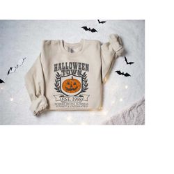 Halloweentown University Sweatshirt, Halloween Town Est 1998 Sweatshirt, Fall Sweatshirt, Pumpkin Shirt, Womens Hallowee