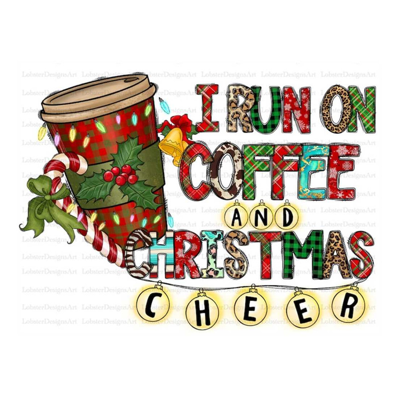 MR-299202311144-i-run-on-coffee-and-christmas-cheer-png-sublimation-design-image-1.jpg