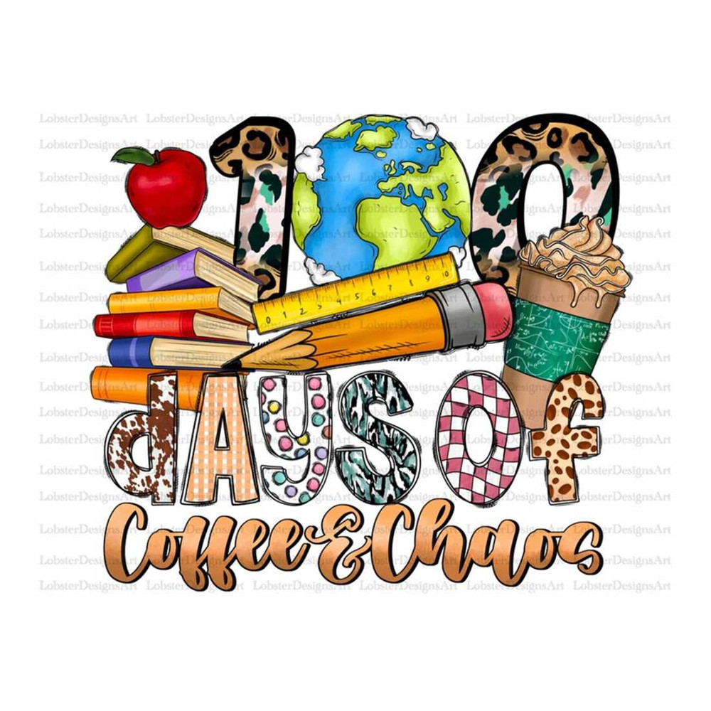 MR-299202311518-100-days-of-coffee-and-chaos-png-100th-day-of-school-png-image-1.jpg