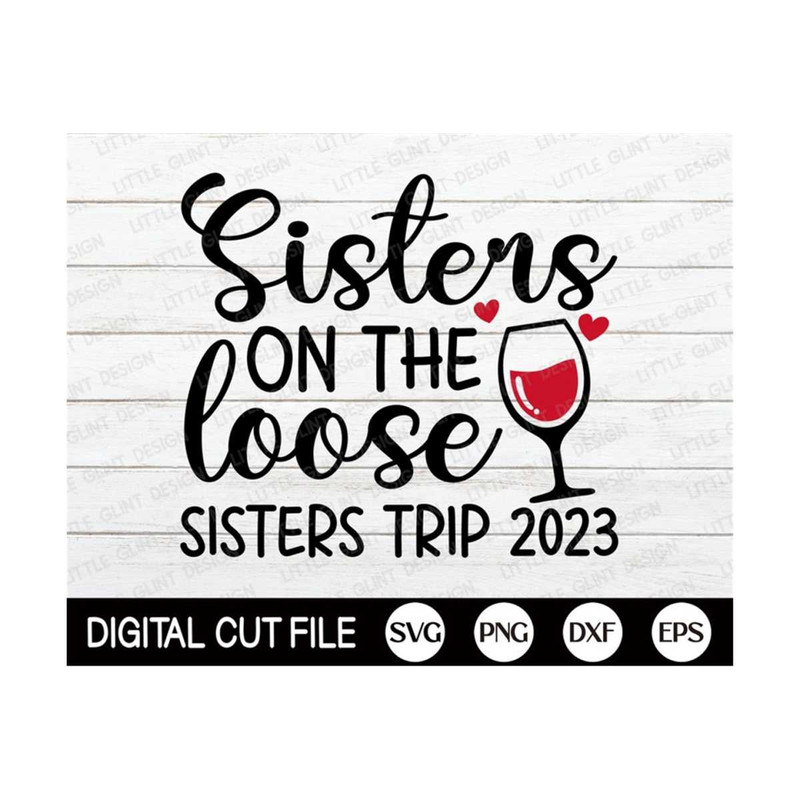 MR-2992023111121-sisters-on-the-loose-2023-svg-sister-vacation-svg-summer-image-1.jpg