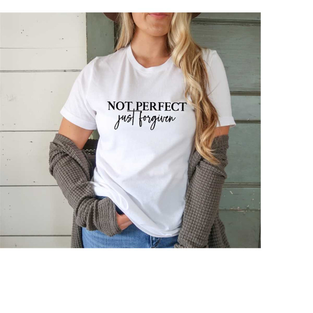 MR-2992023112827-not-perfect-just-forgiven-shirt-christian-tee-grace-tee-white.jpg