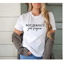 NOT PERFECT Just Forgiven Shirt, Christian Tee, Grace Tee, Religious Shirt, Faith Shirt, Church Shirt, Grateful Tee, Jes