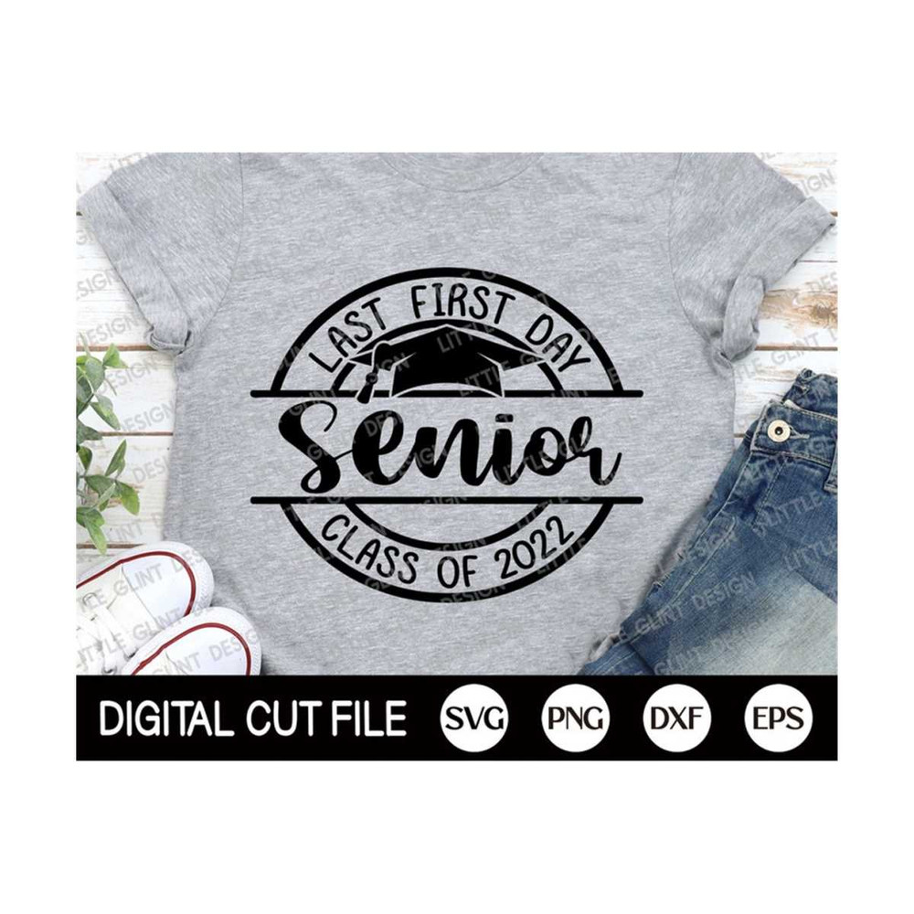 MR-2992023113652-my-last-first-day-senior-2022-svg-back-to-school-svg-my-last-image-1.jpg