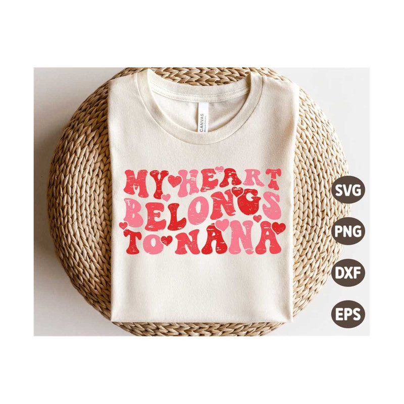 MR-2992023113729-my-heart-belongs-to-nana-svg-valentine-svg-distressed-image-1.jpg