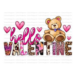 hello valentine png sublimation design download, happy valentine's day png, valentine's bear png, sublimate designs down