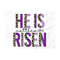 MR-2992023115114-he-is-risen-png-he-is-risen-sublimation-png-easter-png-image-1.jpg