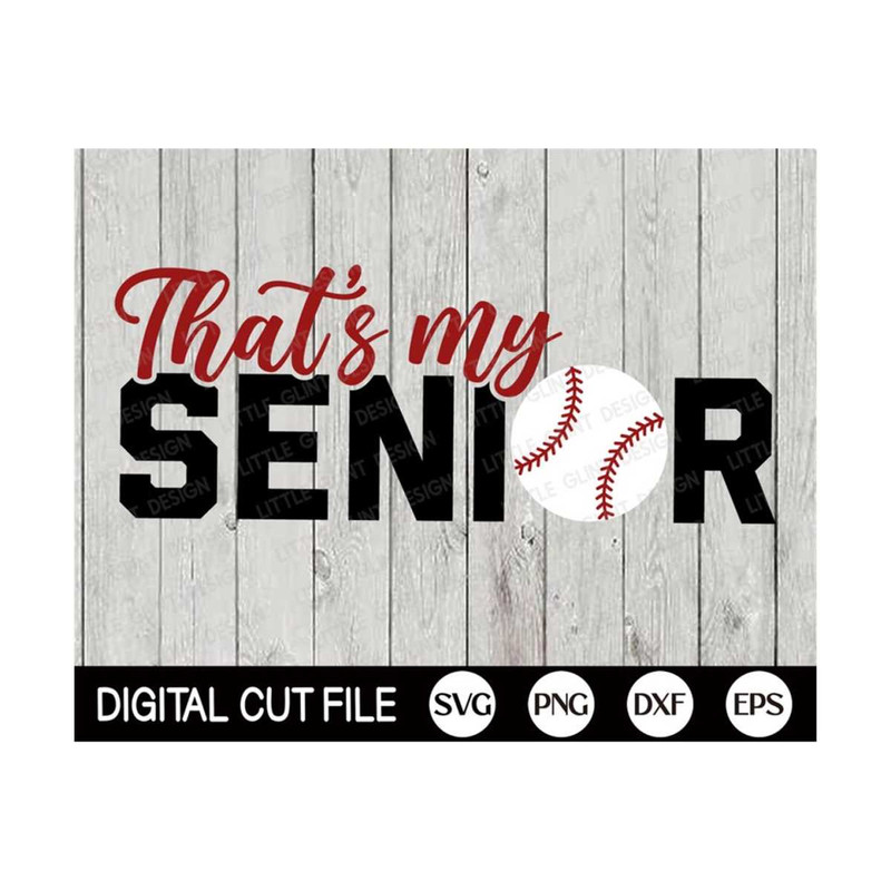 MR-2992023115630-thats-my-senior-svg-baseball-mom-svg-graduation-svg-image-1.jpg