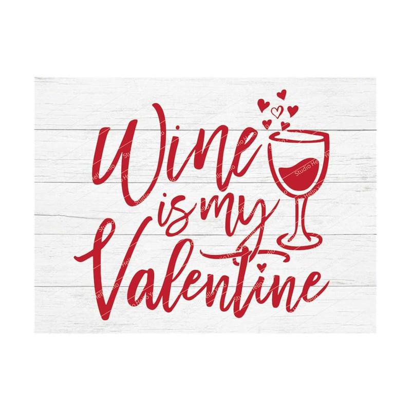 MR-299202312948-wine-is-my-valentine-svgvalentines-svgvalentines-day-image-1.jpg