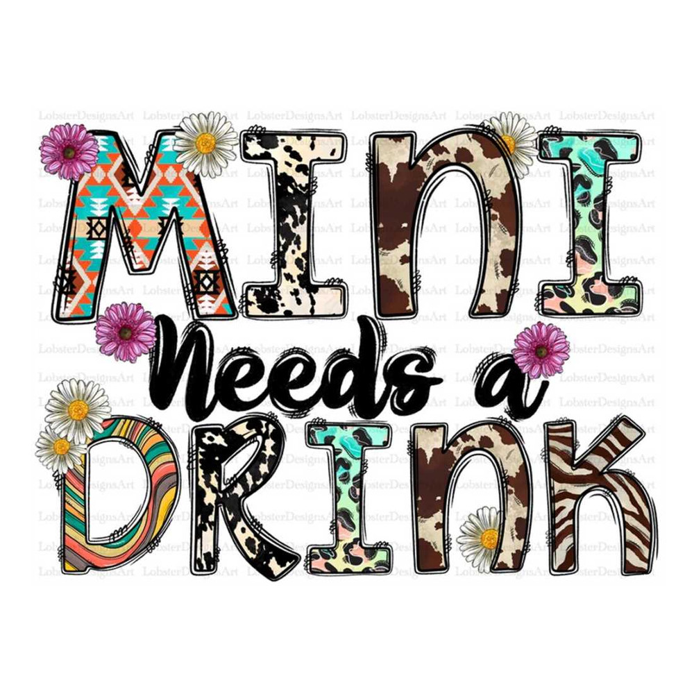 MR-2992023121024-mini-needs-a-drink-png-mini-sublimation-designs-download-image-1.jpg