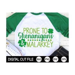 prone to shenanigans and malarkey svg, st patrick day svg, shamrock svg, clover svg, saint patricks shirt, svg files for