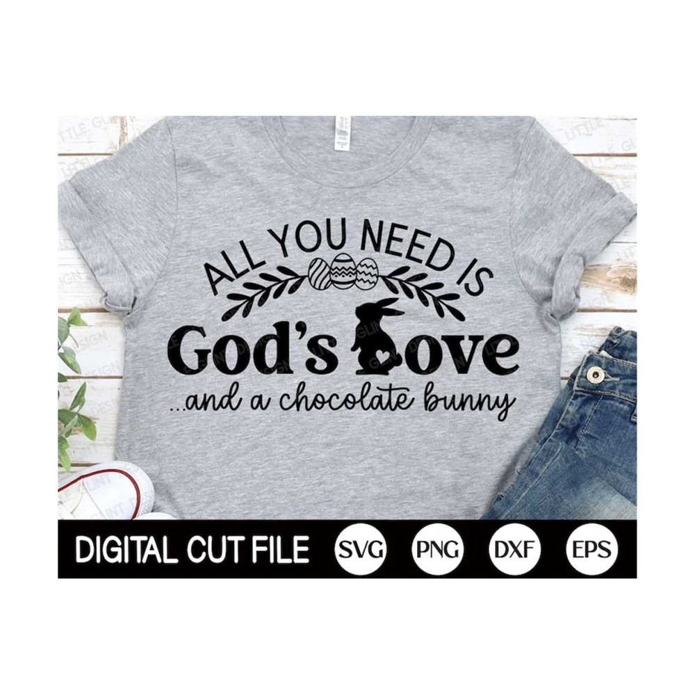 MR-2992023122238-all-you-need-is-god-love-svg-christian-easter-svg-easter-image-1.jpg