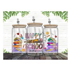 happy last day of school png, 16oz libbey cup png, 16 oz libbey glass can tumbler, school, happy school ,digital downloa