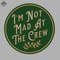 ML06071265-Im Not Mad At The Crew Sublimation PNG Download.jpg