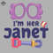 ML06071267-Im Her Janet Sublimation PNG Download.jpg