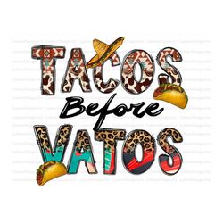 tacos before vatos sublimation design downloads, tacos sublimation design, leopard, vatos sublimation, happy valentines