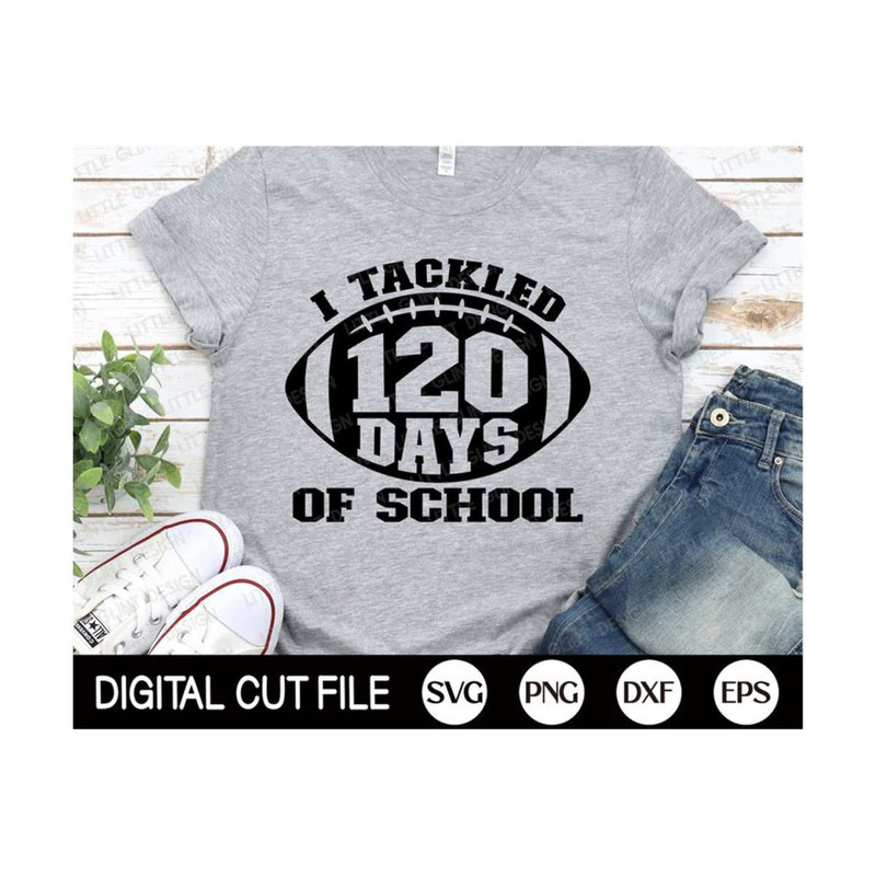 MR-299202312483-i-tackled-120-days-of-school-svg-100-days-of-school-svg-image-1.jpg