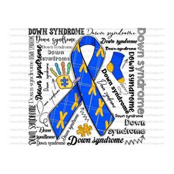 down syndrome day png file,wdsd sublimation file,down syndrome awareness png,down syndrome png,down syndrome warrior png