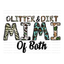 glitter dirt mimi of both png, army mimi png, army wife, western, camouflage, mimi of both,mimi design,sublimation desi