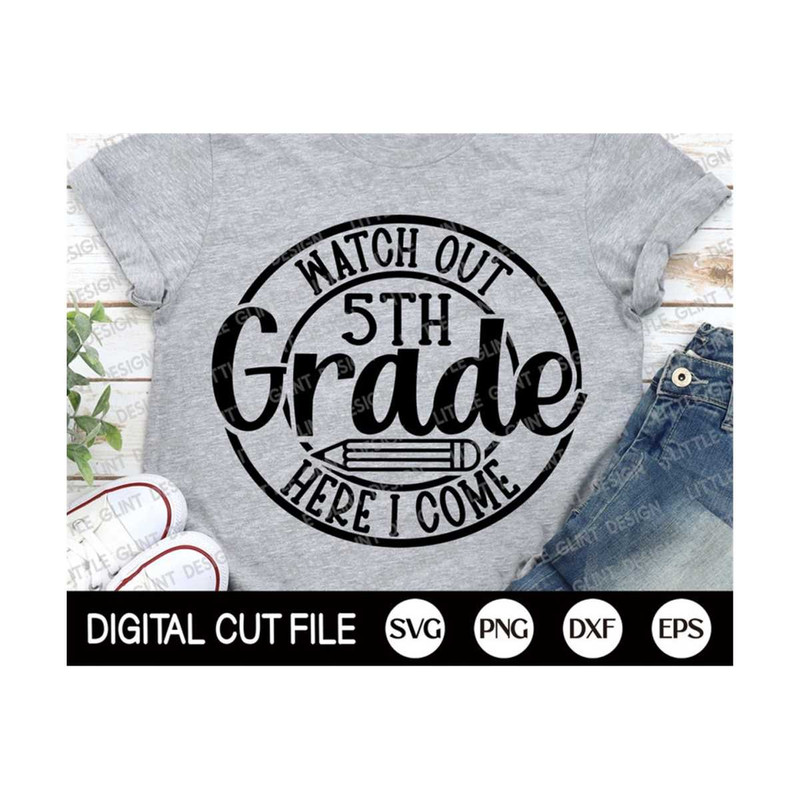 MR-2992023131655-watch-out-5th-grade-svg-grade-school-shirt-1st-day-of-image-1.jpg