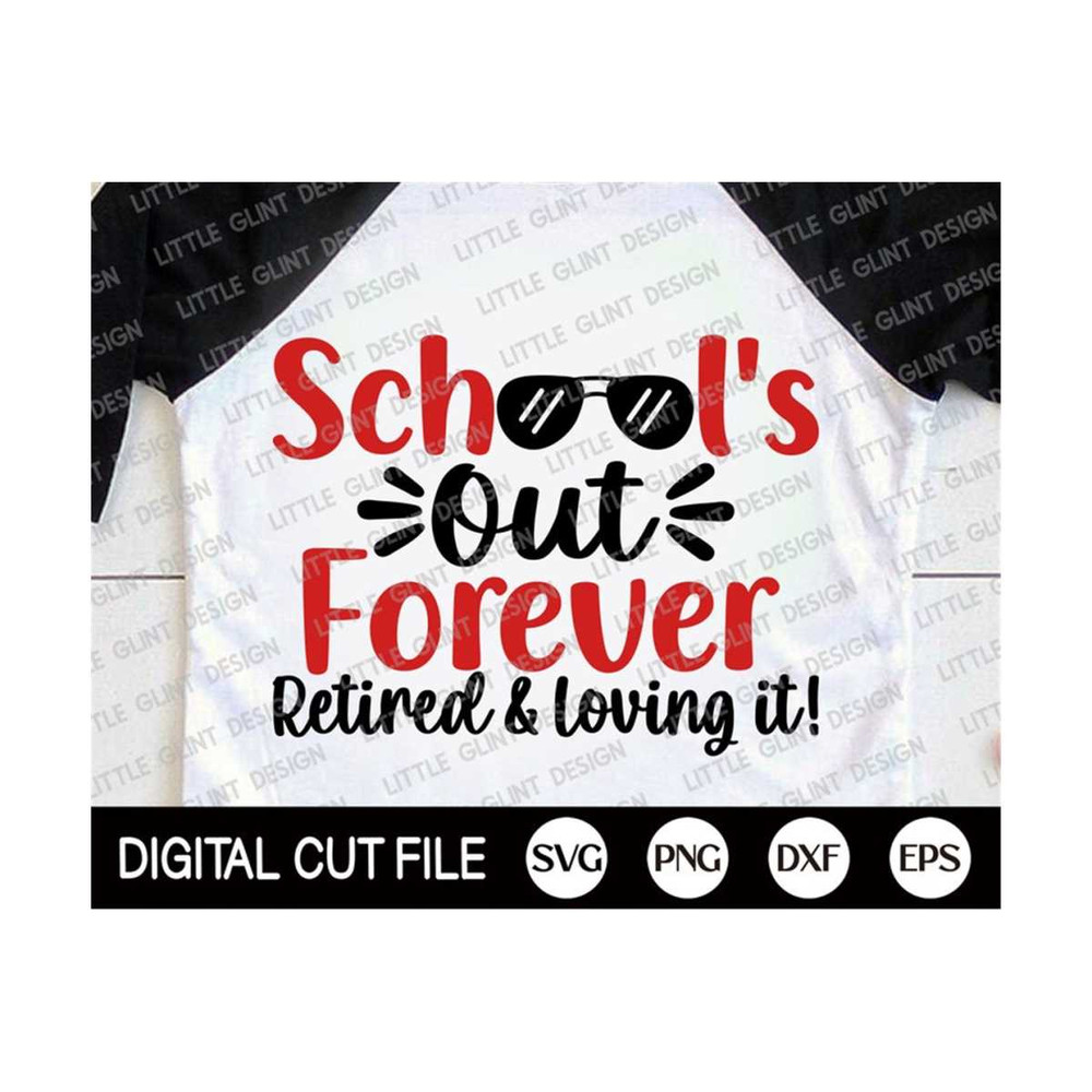 MR-2992023132911-schools-out-forever-retired-and-loving-it-svg-retired-image-1.jpg