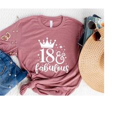 18 And Fabulous Tshirt, 18th Birthday Gift For Women, Birthday Party Shirts, Eighteenth Birthday Shirt, Eighteen Years O
